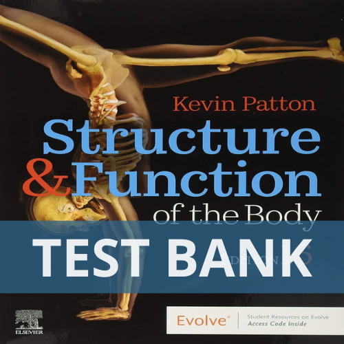 Structure & Function of the Body 16th ED TEST BANK