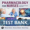 Pharmacology for Nurses A Pathophysiologic Approach 7th Edition Adams TEST BANK