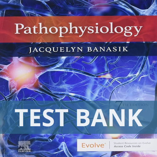 Systemic Pathophysiology & Clinical Science Logic Suite (7th Ed) Banasik